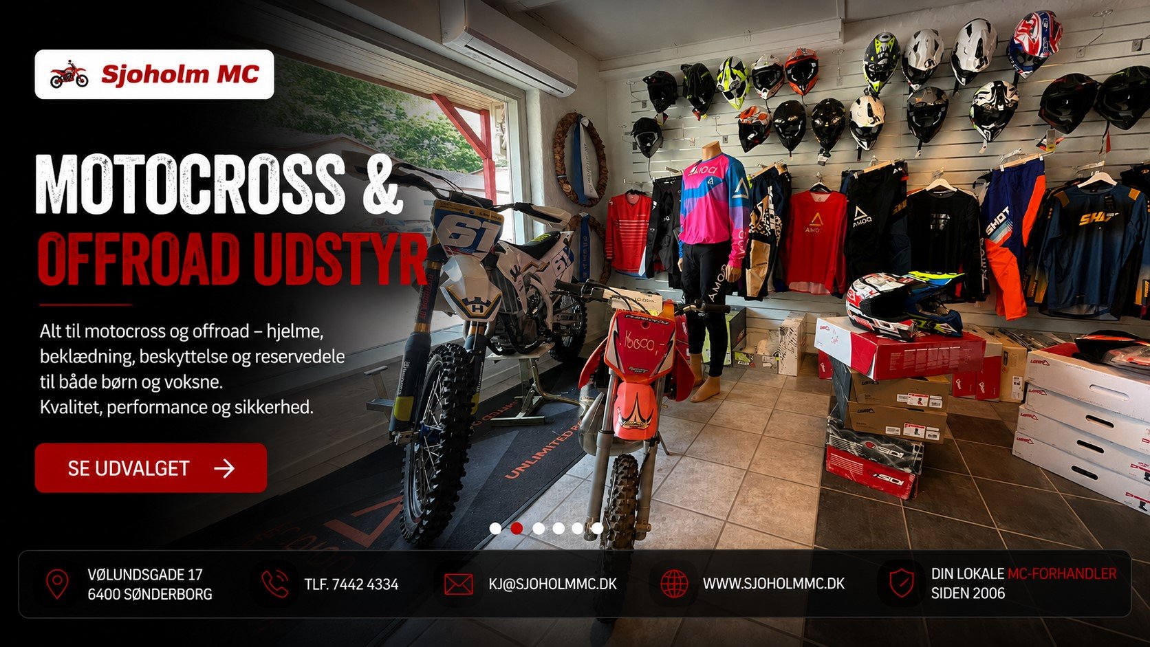 Motocrossafdeling hos Sjoholm MC med hjelme, bekl�dning, reservedele og offroad-udstyr i S�nderborg.